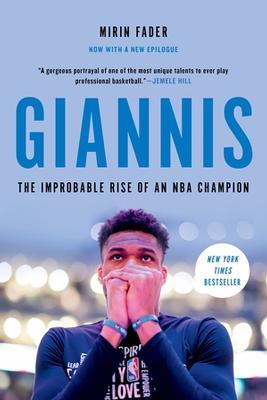 Giannis: The Improbable Rise of an NBA Champion - Mirin Fader - cover