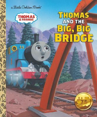 Thomas and the Big, Big Bridge (Thomas & Friends) - W. Awdry - cover