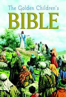 The Golden Children's Bible: A Full-Color Bible for Kids - Golden Books - cover