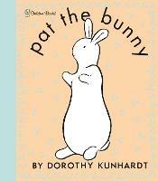 Pat the Bunny Deluxe Edition (Pat the Bunny) - Dorothy Kunhardt - cover