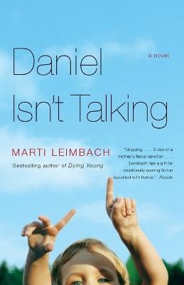 Daniel Isn't Talking - Marti Leimbach - cover