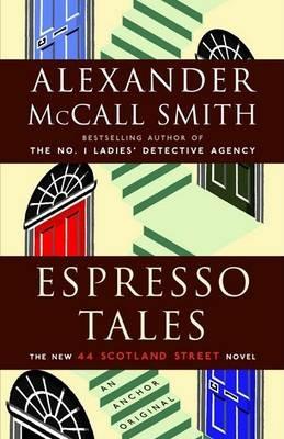 Espresso Tales: 44 Scotland Street Series (2) - Alexander McCall Smith - cover