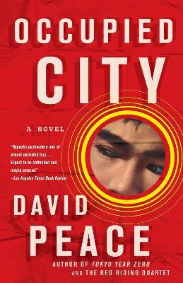 Occupied City: Book Two of the Tokyo Trilogy - David Peace - cover