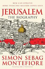 Jerusalem: The Biography