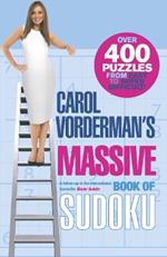 Carol Vorderman's Massive Book of Sudoku: Over 400 Puzzles from Easy to Super Difficult!