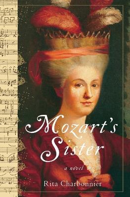 Mozart's Sister: A Novel - Rita Charbonnier - cover