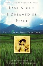 Last Night I Dreamed of Peace: The Diary of Dang Thuy Tram