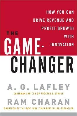 Game Changer - A. G. Lafley and Ram Charan - cover