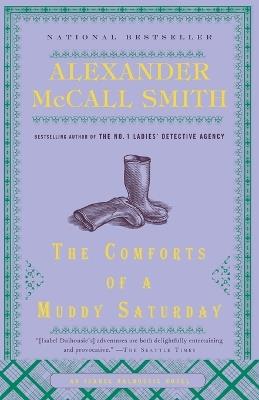 The Comforts of a Muddy Saturday - Alexander McCall Smith - cover