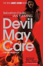 Devil May Care: A James Bond Novel