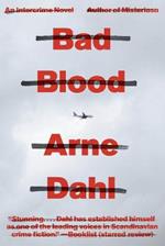 Bad Blood: A Crime Novel