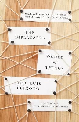 The Implacable Order of Things - Jose Luis Peixoto - cover