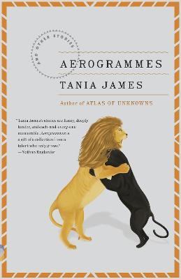 Aerogrammes: And Other Stories - Tania James - cover