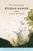 The Annotated Persuasion - Jane Austen,David M. Shapard - cover