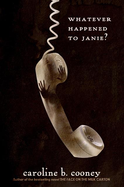 Whatever Happened to Janie? - Caroline B. Cooney - ebook