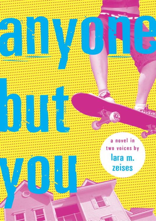 Anyone but You - Lara M. Zeises - ebook