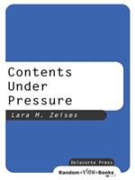 Contents Under Pressure