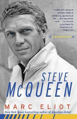 Steve McQueen: A Biography - Marc Eliot - cover