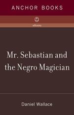 Mr. Sebastian and the Negro Magician