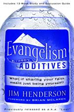 Evangelism Without Additives