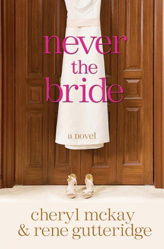 Never the Bride