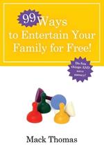 99 Ways to Entertain your Family for Free