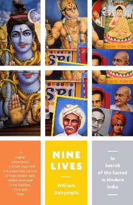 Nine Lives: In Search of the Sacred in Modern India - William Dalrymple - cover