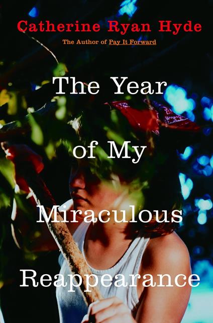 The Year of My Miraculous Reappearance - Ryan Hyde Catherine - ebook