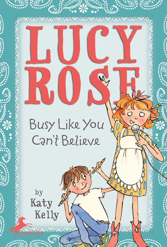 Lucy Rose: Busy Like You Can't Believe - Katy Kelly,Adam Rex - ebook