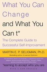 What You Can Change . . . and What You Can't*