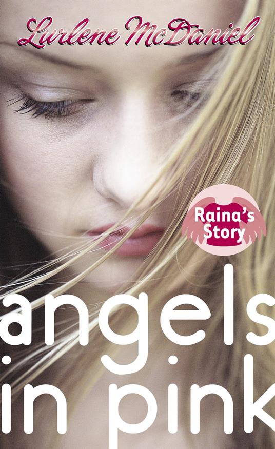 Angels in Pink: Raina's Story - Lurlene McDaniel - ebook