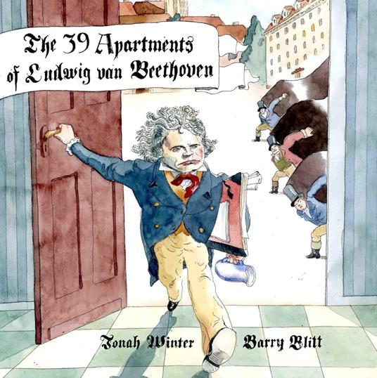 The 39 Apartments of Ludwig Van Beethoven - Jonah Winter,Barry Blitt - ebook