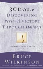 30 Days to Discovering Personal Victory through Holiness