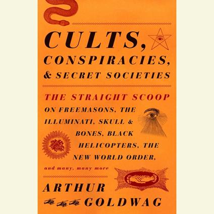 Cults, Conspiracies, and Secret Societies