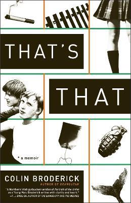 That's That: A Memoir - Colin Broderick - cover