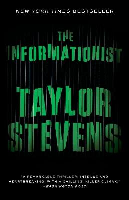 The Informationist: A Vanessa Michael Munroe Novel - Taylor Stevens - cover