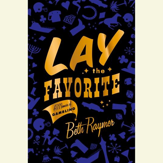 Lay the Favorite