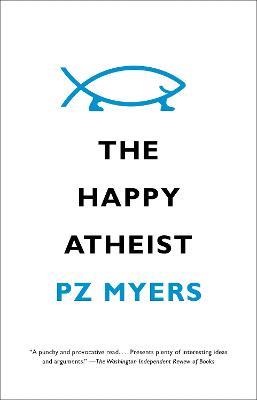 The Happy Atheist - PZ Myers - cover