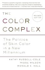 The Color Complex (Revised): The Politics of Skin Color in a New Millennium