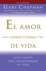 El amor como forma de vida