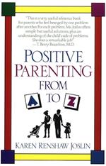 Positive Parenting from A to Z