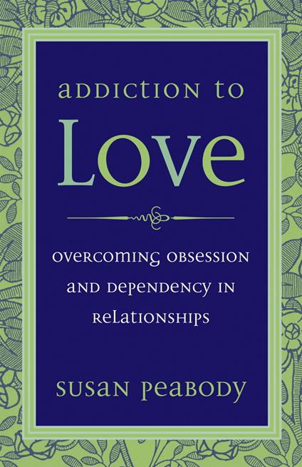 Addiction to Love