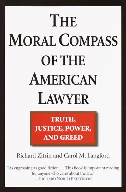 The Moral Compass of the American Lawyer