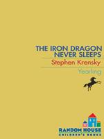 The Iron Dragon Never Sleeps