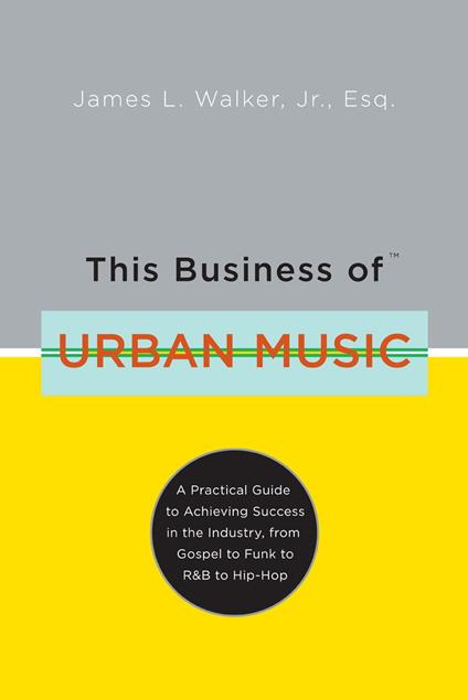 This Business of Urban Music