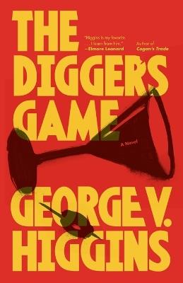 The Digger's Game - George V. Higgins - cover