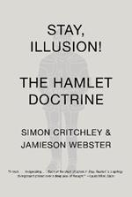 Stay, Illusion!: The Hamlet Doctrine