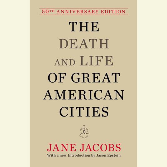 The Death and Life of Great American Cities