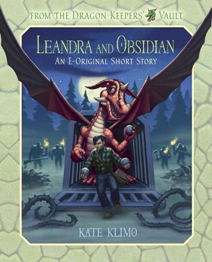 From the Dragon Keepers' Vault: Leandra and Obsidian - Klimo Kate - ebook