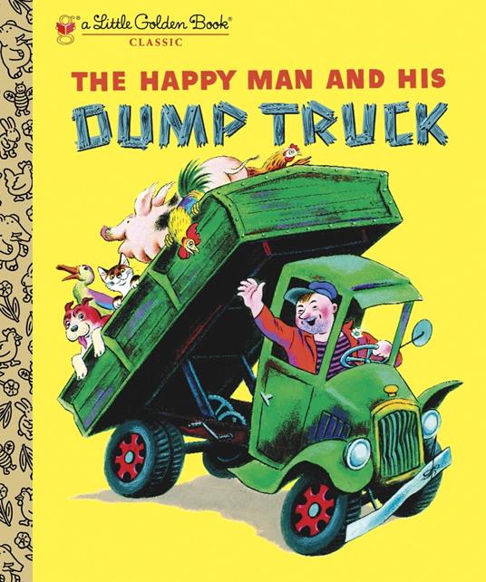 The Happy Man and His Dump Truck - Miryam,Tibor Gergely - ebook